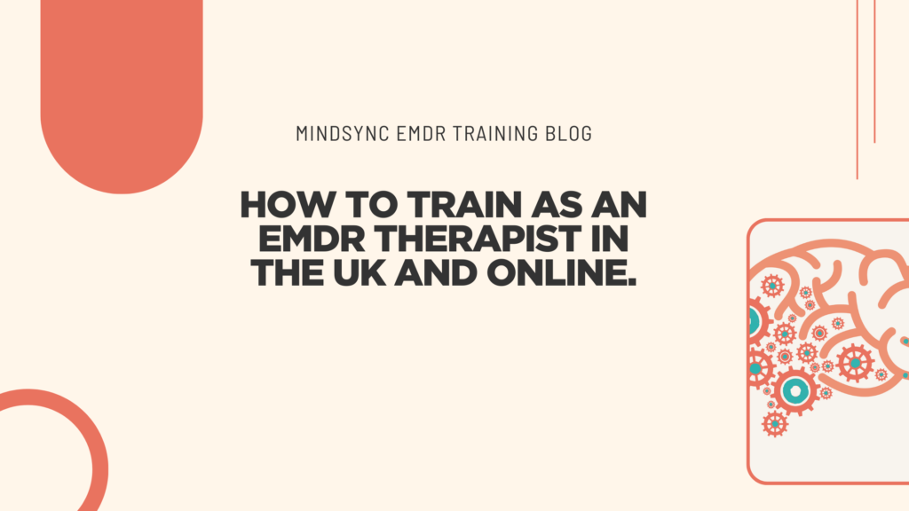 How to train as an EMDR therapist