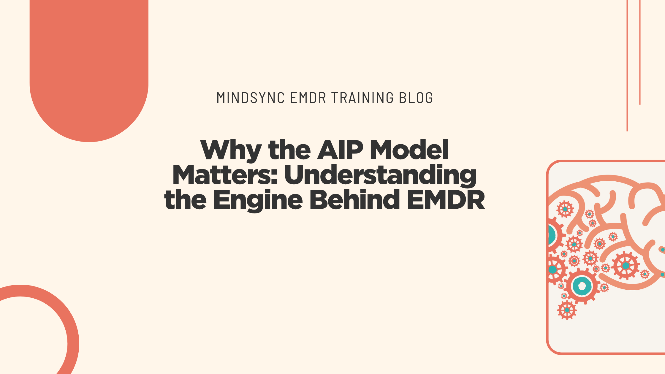 Why the AIP Model Matters: Understanding the Engine Behind EMDR ...